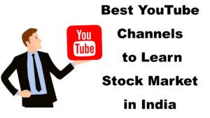 Read more about the article 10 Best YouTube Channels to learn Stock Market in India – Updated in April 2021